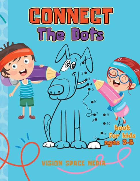 Connect The Dots Book For Kids Ages 3 5 Activity Book Connect The Dots 