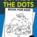 Connect The Dots Book For Kids Ages 4 8 Challenging And Fun Dot To Dot